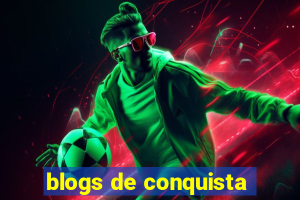 blogs de conquista